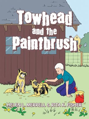 cover image of Towhead and the Paintbrush